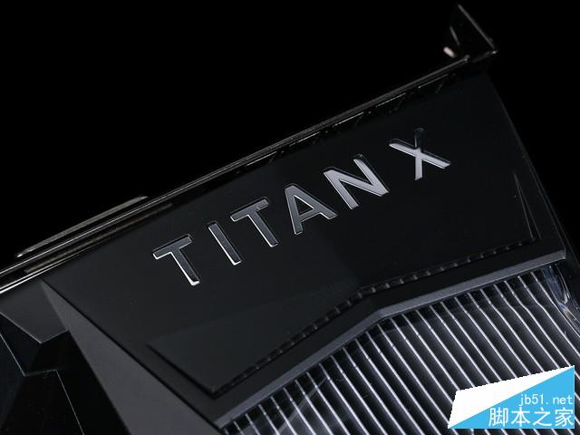 NVIDIA TITAN X显卡性能全面深度评测+拆解图